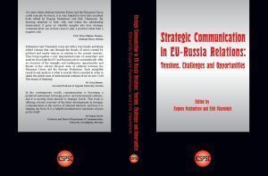 La communication stratégique dans les relations UE-Russie : tensions, défis et opportunités (Ouvrage édité par Evgeny Pashentsev et  Erik Vlaeminck